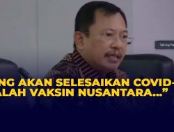 Vaksin Nusantara Diharapkan Jadi Solusi Di Tengah Pandemi