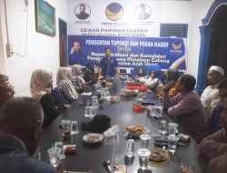 DPD NasDem Aceh Utara Kaji Arah Koalisi Partai di DPRK