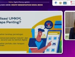 Digitalisasi UMKM Dinilai Sangat Penting Dalam Dongkrak Pertumbuhan Ekonomi