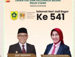 Peringati Hari Jadi Bogor Ke 541, Dirut RSUD Ciawi Harap Pemkab Bogor Tetap Maju dan Jaya
