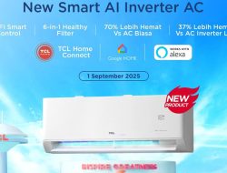 TCL Luncurkan AC Gentle Cool Pro Series, “Power Saving King” dengan Teknologi AI dan Kontrol via Smartphone