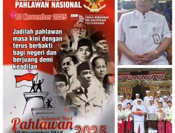 Momen Hari Pahlawan 10 November 2025, Saatnya Membentuk Generasi Pahlawan Pendidikan
